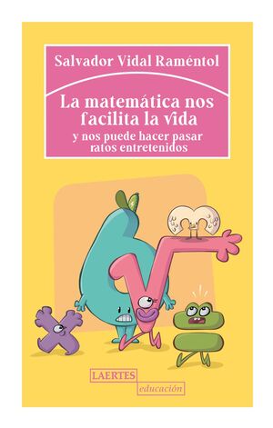 LA MATEMÁTICA NOS FACILITA LA VIDA