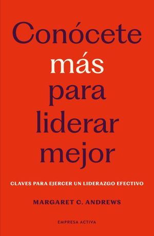 CONOCETE MAS PARA LIDERAR MEJOR
