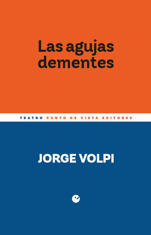 LAS AGUJAS DEMENTES