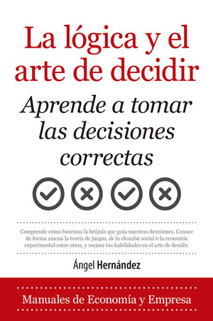 LA LÓGICA Y EL ARTE DE DECIDIR