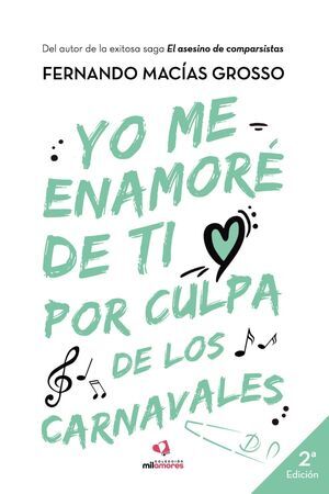 YO ME ENAMORÉ DE TI POR CULPA DE LOS CARNAVALES