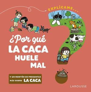 ¿POR QUÉ LA CACA HUELE MAL?