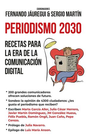 PERIODISMO 2030. RECETAS PARA LA ERA DE LA COMUNICACIÓN DIGITAL
