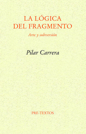 LA LÓGICA DEL FRAGMENTO