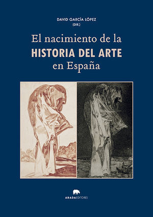 EL NACIMIENTO DE LA HISTORIA DEL ARTE EN ESPAÑA