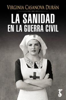 LA SANIDAD EN LA GUERRA CIVIL