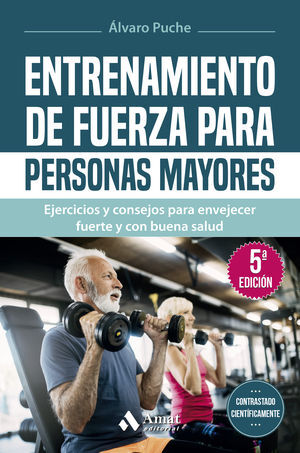 ENTRENAMIENTO DE FUERZA PARA PERSONAS MAYORES