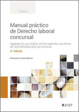 MANUAL PRACTICO DE DERECHO LABORAL CONCURSAL 4º EDICION