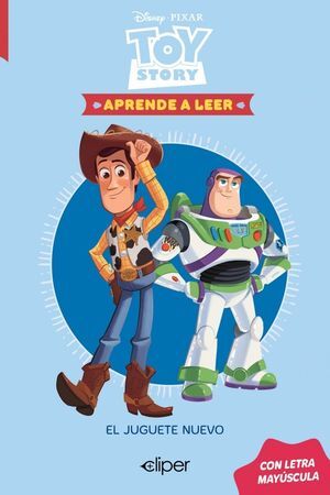 DISNEY. APRENDE A LEER CON LETRA MAYÚSCULA - TOY STORY. EL NUEVO JUGUETE