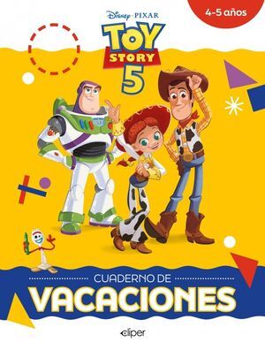 TOY STORY 5 (DISNEY. CUADERNO DE VACACIONES 4-5 AÑOS)