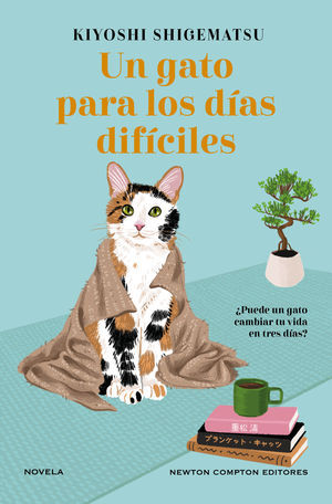 UN GATO PARA LOS DÍAS DIFÍCILES
