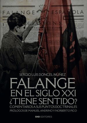 FALANGE EN EL SIGLO XXI ¿TIENE SENTIDO?