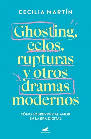 GHOSTING, CELOS, RUPTURAS Y OTROS DRAMAS