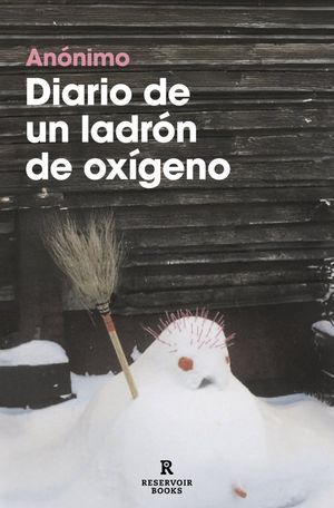 DIARIO DE UN LADRÓN DE OXÍGENO