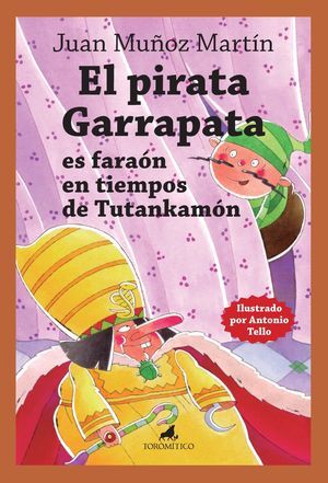 EL PIRATA GARRAPATA ES FARAÓN EN TIEMPOS DE TUTANKAMÓN