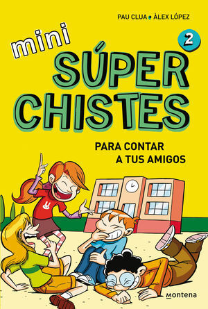 MINI SUPER CHISTES 2. CONTAR A TUS AMIGO