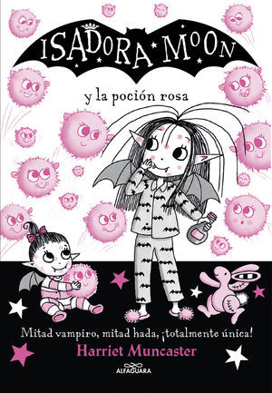 ISADORA MOON 11 - ISADORA MOON Y LA POCIÓN ROSA