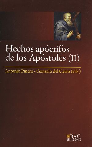 HECHOS APÓCRIFOS DE LOS APÓSTOLES. III: HECHOS DE FELIPE ; MARTIRIO DE PEDRO ; H
