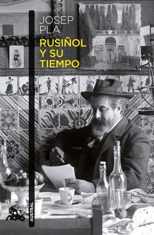 RUSIÑOL Y SU TIEMPO