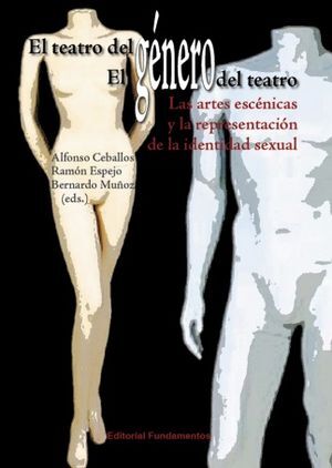EL TEATRO DEL GÉNERO/ EL GÉNERO DEL TEATRO