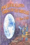 POR QUE EL PLANETA TIERRA ES TAN ESPECIAL/ 5 A 8 AÑOS