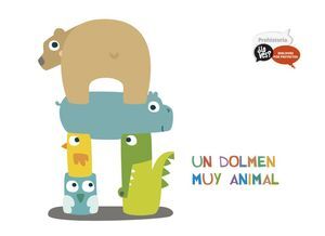 PROYECTO ¿LO VES? - PREHISTORIA : UN DOLMEN MUY ANIMAL
