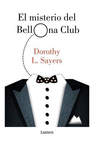 EL MISTERIO DEL BELLONA CLUB (SERIE LORD PETER WIMSEY)