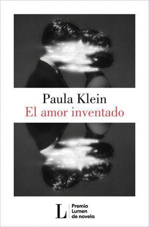 AMOR INVENTADO, EL (PREMIO LUMEN 2026)