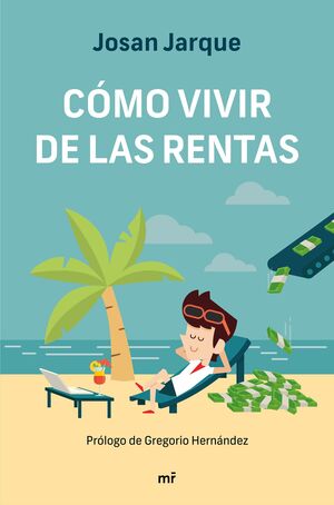 CÓMO VIVIR DE LAS RENTAS