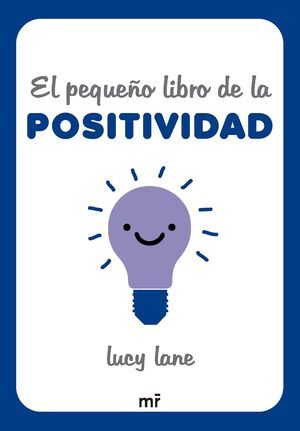 EL PEQUEÑO LIBRO DE LA POSITIVIDAD
