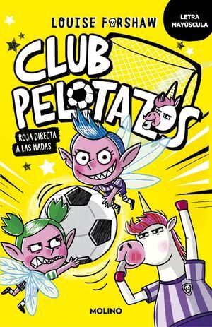 CLUB PELOTAZOS 2 - ROJA DIRECTA A LAS HADAS (CON LETRA MAYÚSCULA)