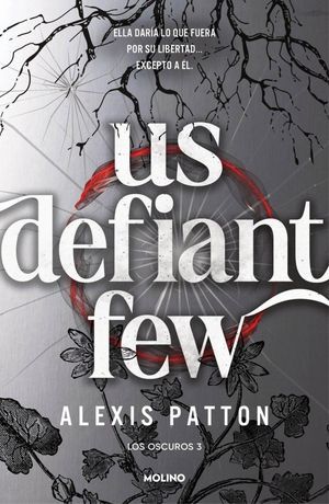 LOS OSCUROS 3 - US DEFIANT FEW