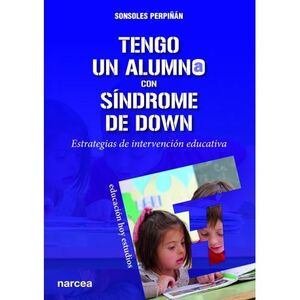 TENGO UN ALUMNO CON SÍNDROME DE DOWN