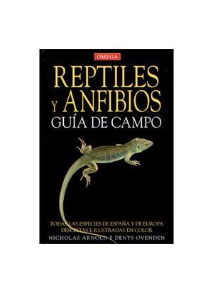 REPTILES Y ANFIBIO, GUIA DE CAMPO