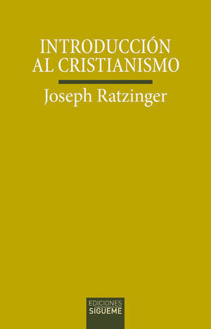 INTROD. AL CRISTIANISMO. 11ª EDICION