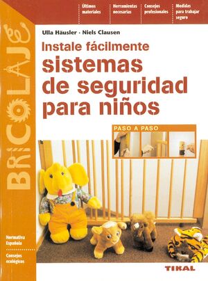 INSTALE FACILMENTE SISTEMAS DE SEGURIDAD NIÑO