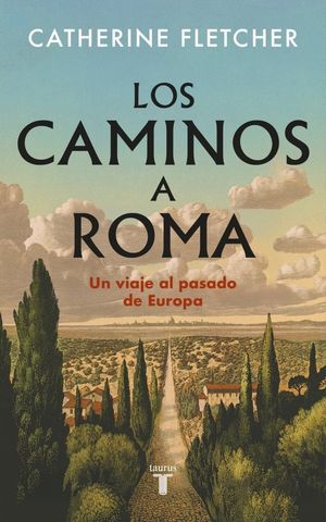 CAMINOS A ROMA, LOS