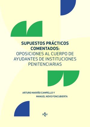 SUPUESTOS PRÁCTICOS COMENTADOS: OPOSICIONES AL CUERPO DE AYUDANTES DE INSTITUCIO