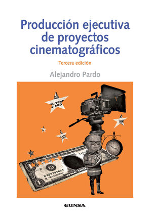 PRODUCCIÓN EJECUTIVAS DE PROYECTOS CINEMATOGRÁFRICOS 3ªED