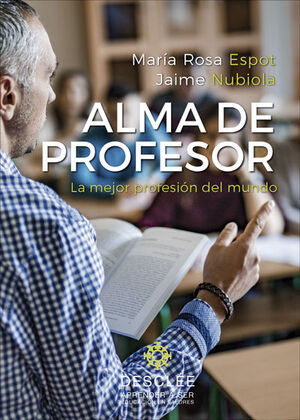 ALMA DE PROFESOR. LA MEJOR PROFESION DEL MUNDO