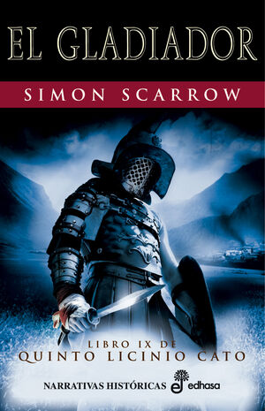 EL GLADIADOR (LIBRO IX DE QUINTO LICINIO CATO)