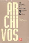 ARCHIVOS DE ESPAÑA Y AMÉRICA : MATERIALES PARA UN MANUAL, II