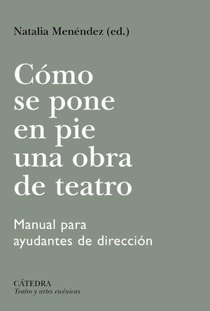CÓMO SE PONE EN PIE UNA OBRA DE TEATRO