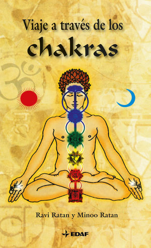 VIAJE A TRAVÉS DE LOS CHAKRAS