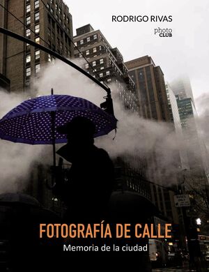 FOTOGRAFÍA DE CALLE