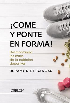­COME Y PONTE EN FORMA!