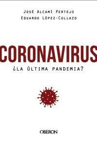 CORONAVIRUS, ¿LA ÚLTIMA PANDEMIA?