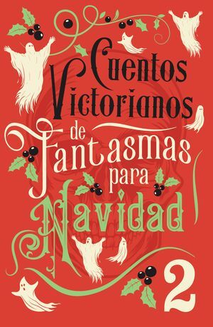 CUENTOS VICTORIANOS DE FANTASMAS PARA NAVIDAD 2