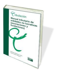 MANUAL TRIBUTARIO DE ENTIDADES NO LUCRATIVAS (ASOCIACIONES Y FUNDACIONES)