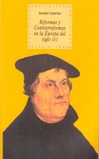 REFORMA Y CONTRAREFORMAS EN LA EUROPA DEL SIGLO XVI